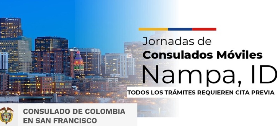 Consulado de Colombia en San Francisco realizará el Consulado Móvil en Nampa, Idaho el 25 de marzo