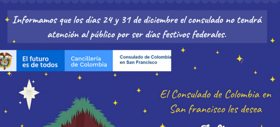 Por festivos federados, el Consulado en San Francisco no tendrá atención al público el 24 y 31 de diciembre