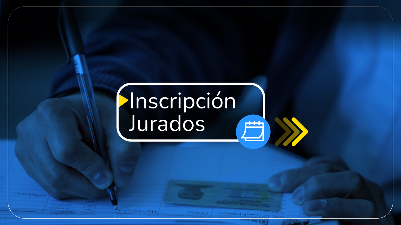 Banner general de inscripción de jurados paera elecciones 2026
