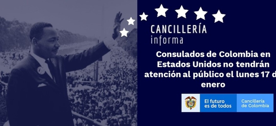 Consulados de Colombia en Estados Unidos no tendrán atención al público el lunes 17 de enero de 2022