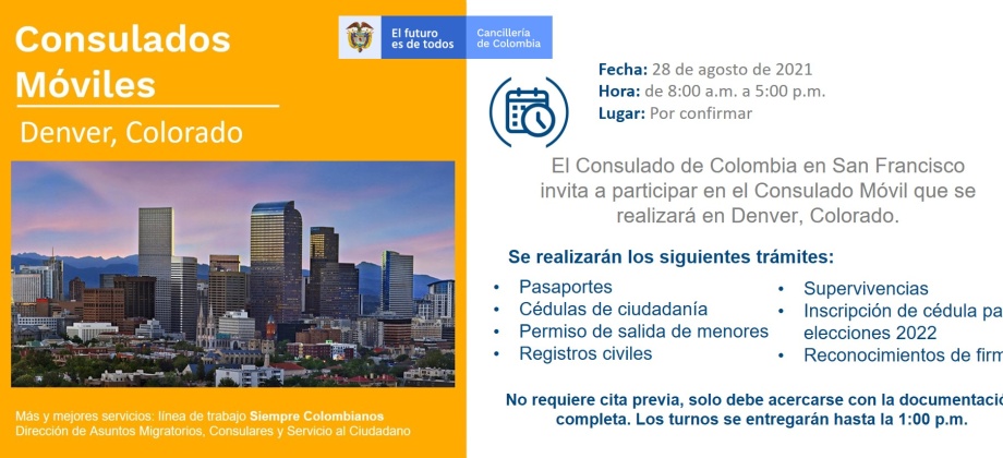 El Consulado de Colombia en San Francisco realizará una jornada de Consulado Móvil en Denver, el 28 de agosto de 2021