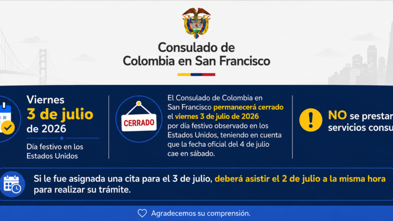 Cierre del Consulado General de Colombia en San Francisco por día festivo