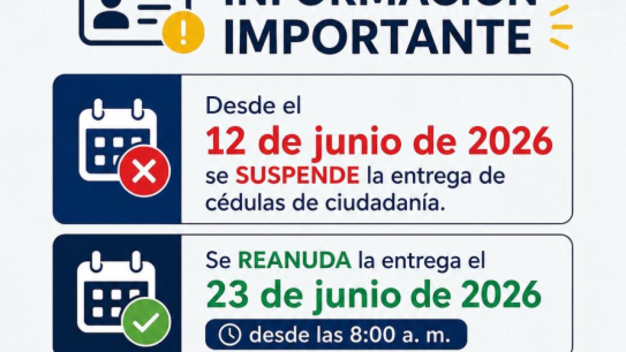 Suspensión temporal en la entrega de cédulas de ciudadanía por jornada electoral