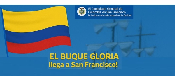 Consulado de Colombia en San Francisco invita al arribó del Buque Gloria