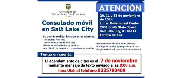 El Consulado de Colombia en San Francisco informa que el 7 de noviembre de 2024 será la nueva fecha de agendamiento de citas para el Consulado Móvil en Salt Lake City
